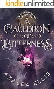 Cover of A Cauldron of Bitterness (A Practical Guide to Sorcery Book 5)