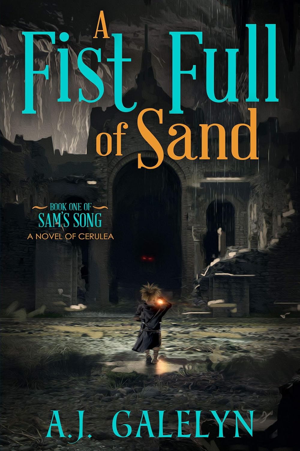 Cover of A Fist Full of Sand: A Book of Cerulea (Sam's Song 1)