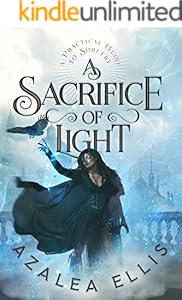 Cover of A Sacrifice of Light: A Gaslamp Academy Epic (A Practical Guide to Sorcery Book 3)