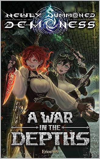Cover of A War in the Depths: A Progression Fantasy LitRPG (Newly Summoned Demoness Book 2)