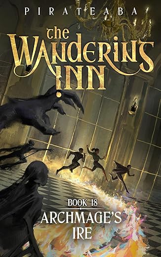 Cover of Archmage's Ire: Book Eighteen in The Wandering Inn Series