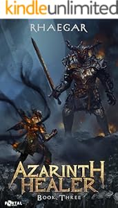 Cover of Azarinth Healer Book Three: A LitRPG Adventure