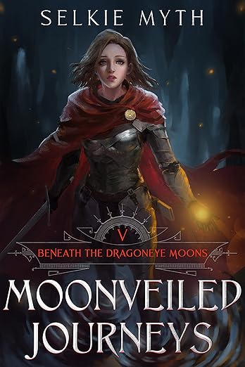 Cover of Beneath the Dragoneye Moons: Moonveiled Journeys