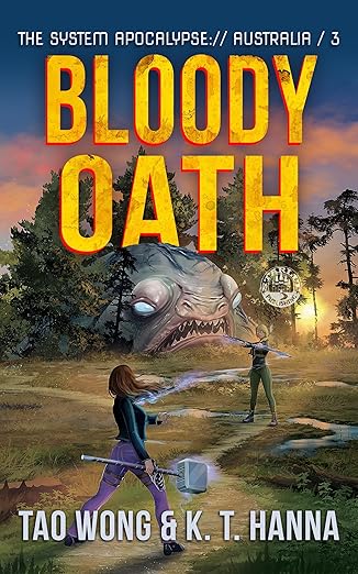 Cover of Bloody Oath: A Post-Apocalyptic LitRPG (The System Apocalypse: Australia Book 3)