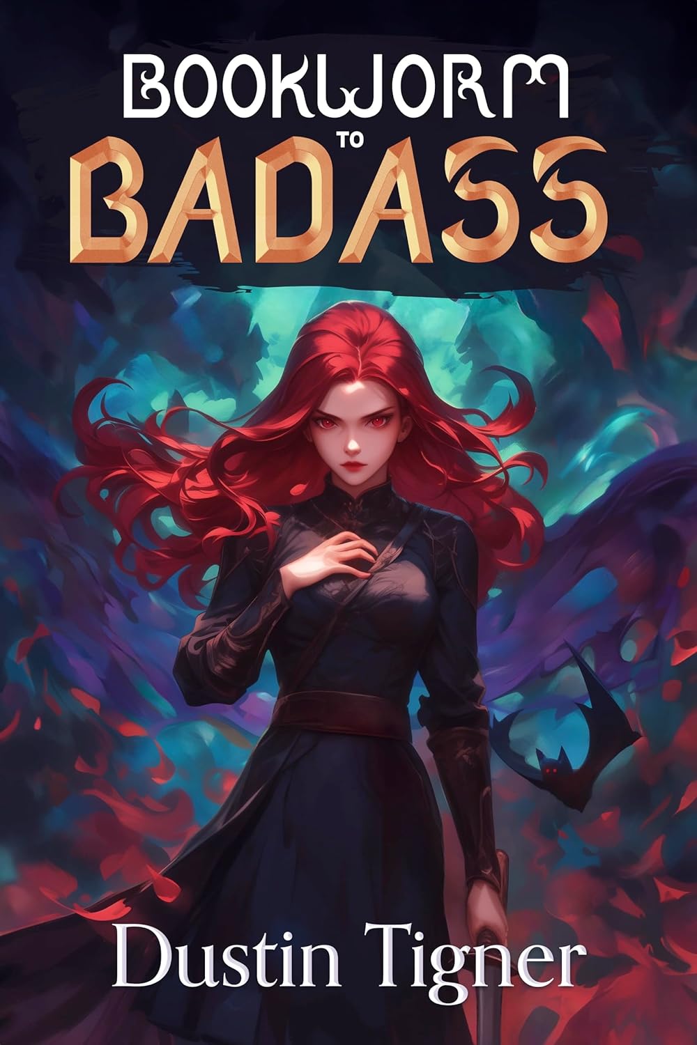 Cover of Bookworm to Badass