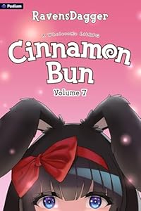 Cover of Cinnamon Bun Volume 7: A Wholesome LitRPG
