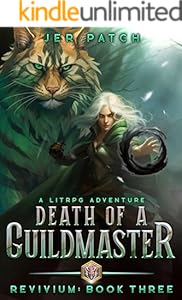 Cover of Death of a Guildmaster: A LitRPG Adventure (Revivium Book 3)