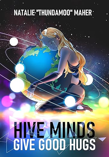 Cover of Hive Minds Give Good Hugs