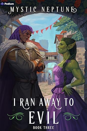 Cover of I Ran Away to Evil 3: A Cozy LitRPG Rom-Com