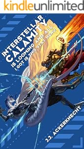 Cover of Interstellar Calamity is Looming and All I Got is This Stat Menu