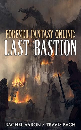 Cover of Last Bastion: GamerLit Epic Portal Adventure (FFO Book 2)