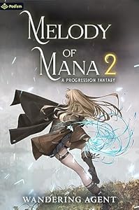 Cover of Melody of Mana 2: A Progression Fantasy