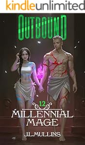 Cover of Outbound: A Slice of Life, Progression Fantasy (Millennial Mage Book 12)