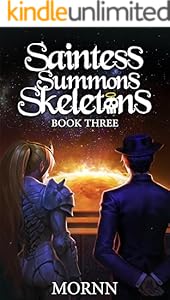 Cover of Saintess Summons Skeletons 3: A Holy Necromancy LitRPG