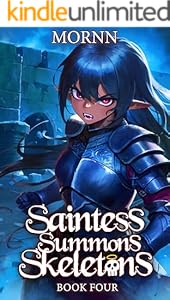 Cover of Saintess Summons Skeletons 4: A Holy Necromancy LitRPG