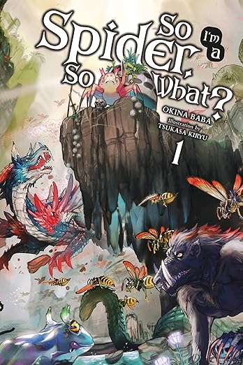 Cover of So I'm a Spider, So What?, Vol. 1 (light novel) (So I'm a Spider, So What? (light novel))