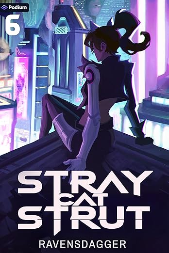 Cover of Stray Cat Strut 6: A Cyberpunk LitRPG