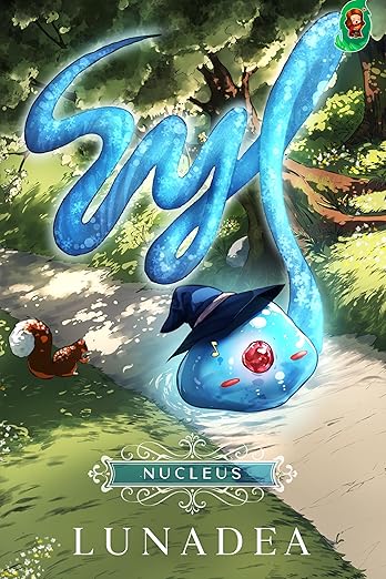 Cover of Syl: Nucleus: A Monster Evolution LitRPG Adventure!