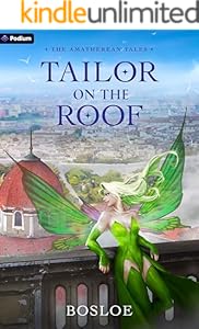 Cover of Tailor on the Roof: An Isekai LitRPG (The Amatherean Tales Book 3)