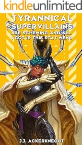 Cover of Tyrannical Supervillains are Scheming and All I Got is This Stat Menu
