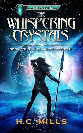 Cover of Unchained Potential (The Whispering Crystals: A LitRPG Series Book 4)