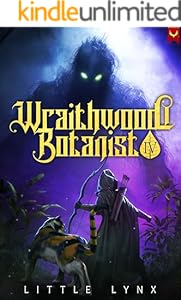 Cover of Wraithwood Botanist 4: A LitRPG Apocalypse Adventure